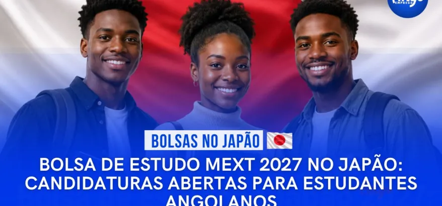Bolsa-de-Estudo-MEXT-2027-no-Japao-Candidaturas-Abertas-para-Estudantes-Angolanos